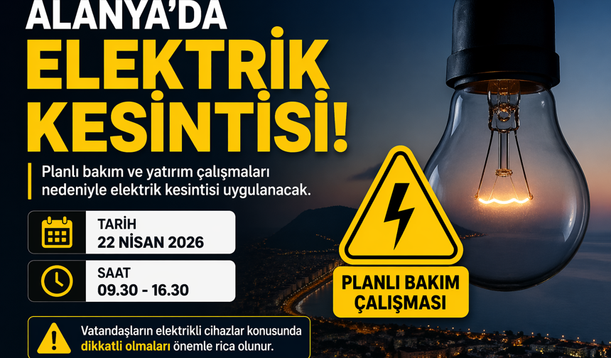 Alanya’da 22 Nisan’da elektrik kesintisi